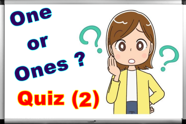 One / Ones – Online Quiz (2)