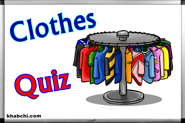 Clothes – Quiz